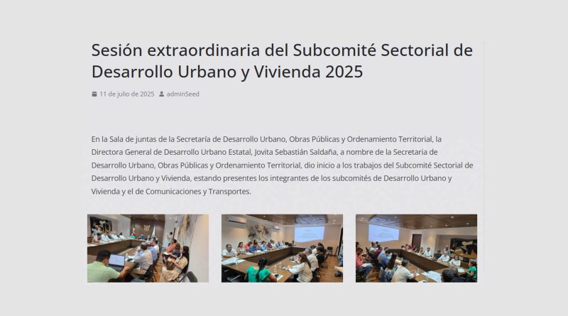 Sesión extraordinaria del Subcomité Sectorial de Desarrollo Urbano y Vivienda 2025